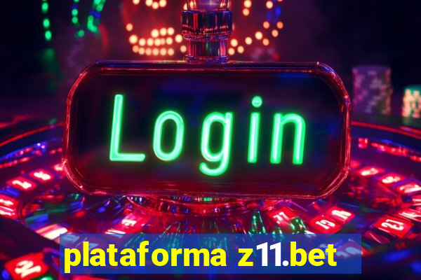 plataforma z11.bet